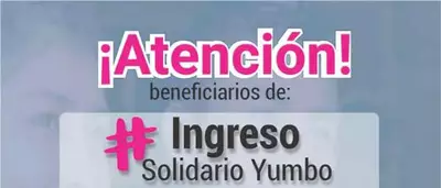 Atenci&oacute;n beneficiarios de Ingreso Solidario